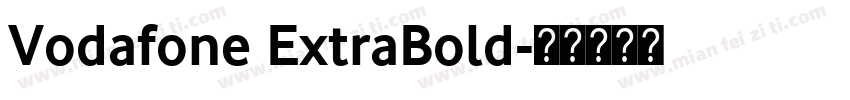 Vodafone ExtraBold字体转换